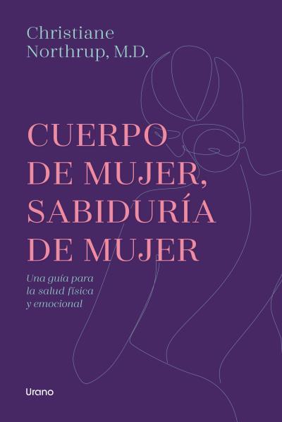CUERPO DE MUJER, SABIDURÍA DE MUJER | 9788417694319 | NORTHRUP, CHRISTIANE | Galatea Llibres | Librería online de Reus, Tarragona | Comprar libros en catalán y castellano online