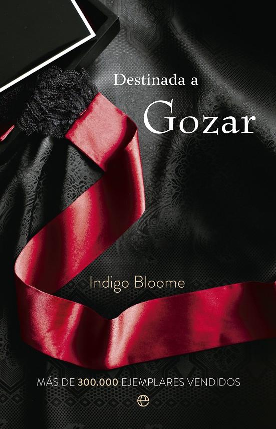 DESTINADA A GOZAR | 9788499705880 | BLOOME, INDIGO | Galatea Llibres | Llibreria online de Reus, Tarragona | Comprar llibres en català i castellà online