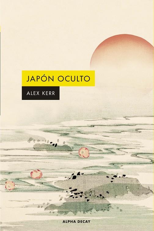 JAPÓN OCULTO | 9788412797046 | KERR, ALEX | Galatea Llibres | Librería online de Reus, Tarragona | Comprar libros en catalán y castellano online