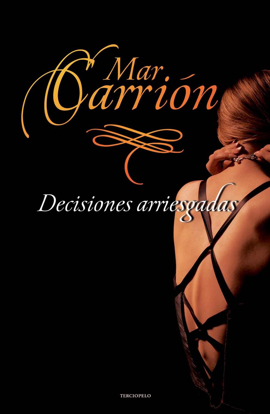 DECISIONES ARRIESGADAS | 9788492617630 | CARRIÓN, MAR | Galatea Llibres | Llibreria online de Reus, Tarragona | Comprar llibres en català i castellà online