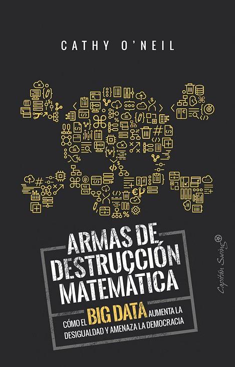 ARMAS DE DESTRUCCION MATEMATICA | 9788494740848 | O'NEIL, CATHY | Galatea Llibres | Librería online de Reus, Tarragona | Comprar libros en catalán y castellano online