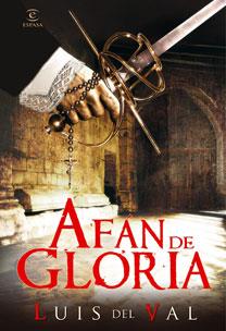 AFÁN DE GLORIA | 9788467030617 | VAL, LUIS DEL | Galatea Llibres | Llibreria online de Reus, Tarragona | Comprar llibres en català i castellà online