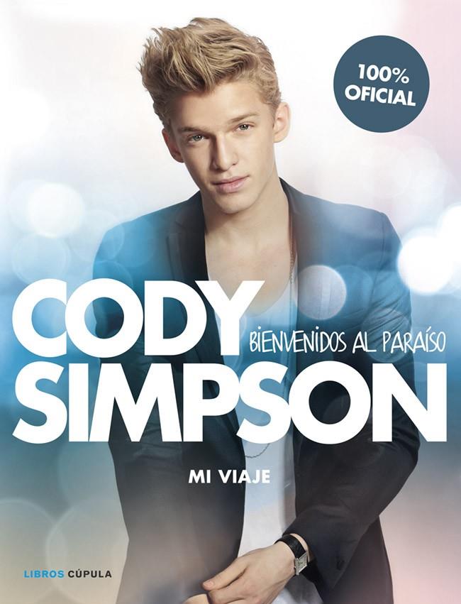 CODY SIMPSON. BIENVENIDOS AL PARAÍSO | 9788448018566 | SIMPSON, CODY | Galatea Llibres | Librería online de Reus, Tarragona | Comprar libros en catalán y castellano online