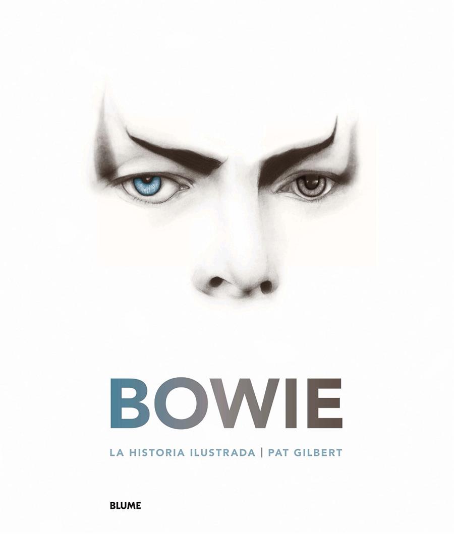 BOWIE. LA HISTORIA ILUSTRADA | 9788417254667 | GILBERT, PAT | Galatea Llibres | Librería online de Reus, Tarragona | Comprar libros en catalán y castellano online