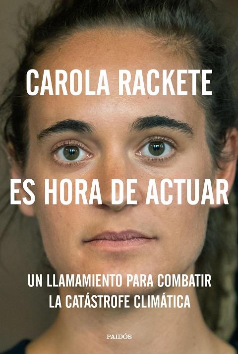 ES HORA DE ACTUAR | 9788449336751 | RACKETE, CAROLA | Galatea Llibres | Librería online de Reus, Tarragona | Comprar libros en catalán y castellano online