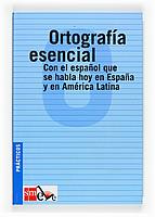 ORTOGRAFIA ESENCIAL | 9788434886117 | ESPAÑA VILLASANTE, MARGARITA/MARC MARTÍNEZ, ISABELLE | Galatea Llibres | Llibreria online de Reus, Tarragona | Comprar llibres en català i castellà online