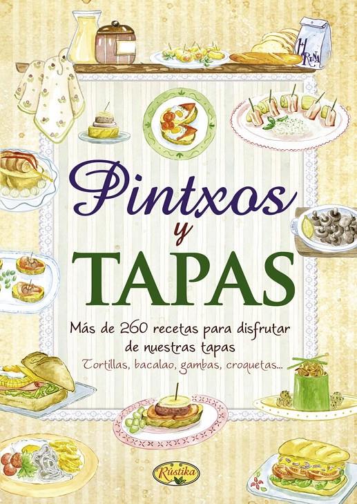 PINTXOS Y TAPAS | 9788415401209 | Galatea Llibres | Llibreria online de Reus, Tarragona | Comprar llibres en català i castellà online