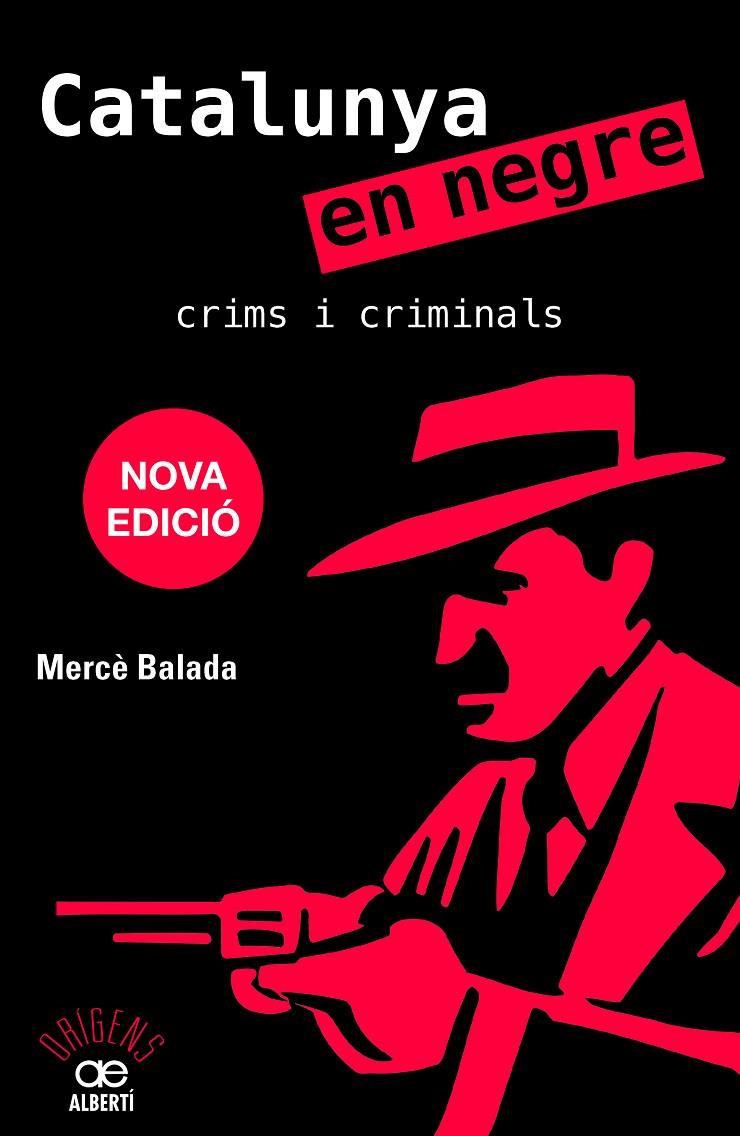 CATALUNYA EN NEGRE. CRIMS I CRIMINALS | 9788472461956 | BALADA, MERCÈ | Galatea Llibres | Librería online de Reus, Tarragona | Comprar libros en catalán y castellano online