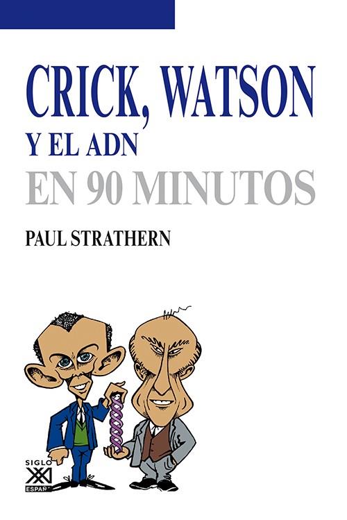 CRICK, WATSON Y EL ADN EN 90 MINUTOS | 9788432316753 | STRATHERN, PAUL | Galatea Llibres | Librería online de Reus, Tarragona | Comprar libros en catalán y castellano online