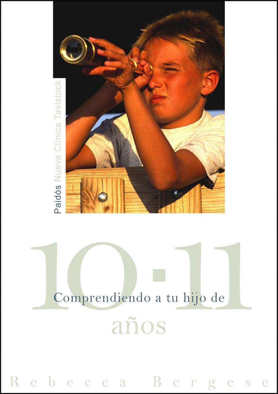 COMPRENDIENDO A TU HIJO DE 10 A 11 AÑOS | 9788449325441 | BERGESE, REBECCA | Galatea Llibres | Librería online de Reus, Tarragona | Comprar libros en catalán y castellano online