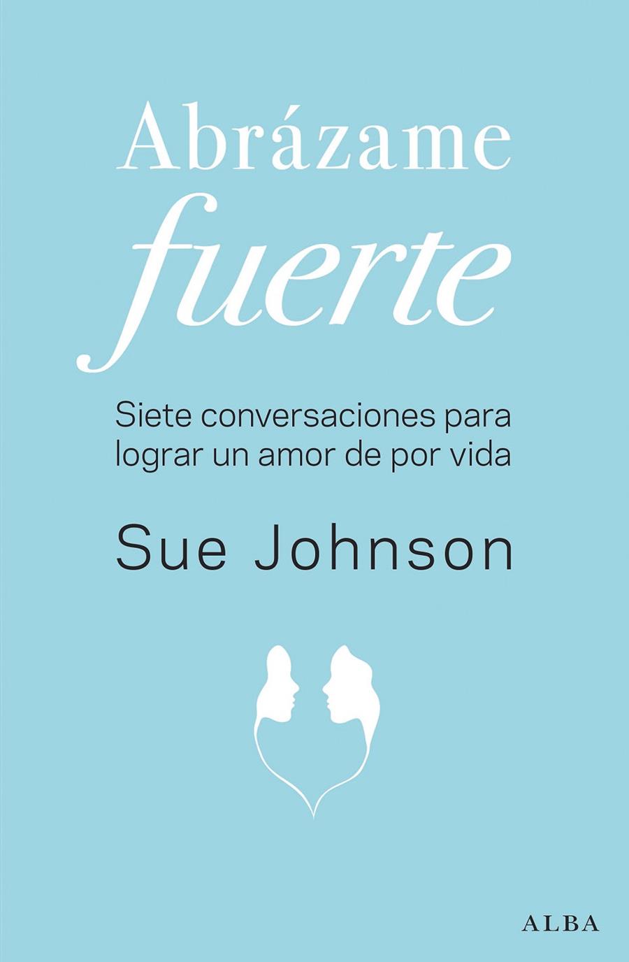 ABRAZAME FUERTE | 9788490655658 | JOHNSON, SUE | Galatea Llibres | Librería online de Reus, Tarragona | Comprar libros en catalán y castellano online