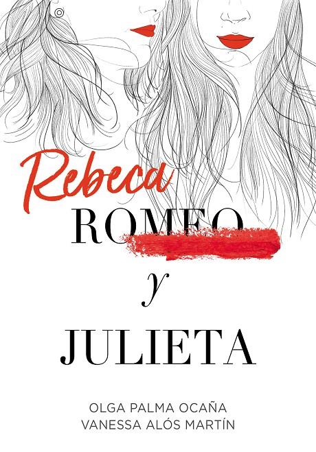 REBECA Y JULIETA | 9788420452289 | PALMA OCAÑA, OLGA/ALÓS MARTÍN, VANESSA | Galatea Llibres | Librería online de Reus, Tarragona | Comprar libros en catalán y castellano online