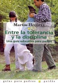 ENTRE LA TOLERANCIA Y LA DISCIPLINA | 9788475097848 | HERBERT, MARTIN | Galatea Llibres | Llibreria online de Reus, Tarragona | Comprar llibres en català i castellà online