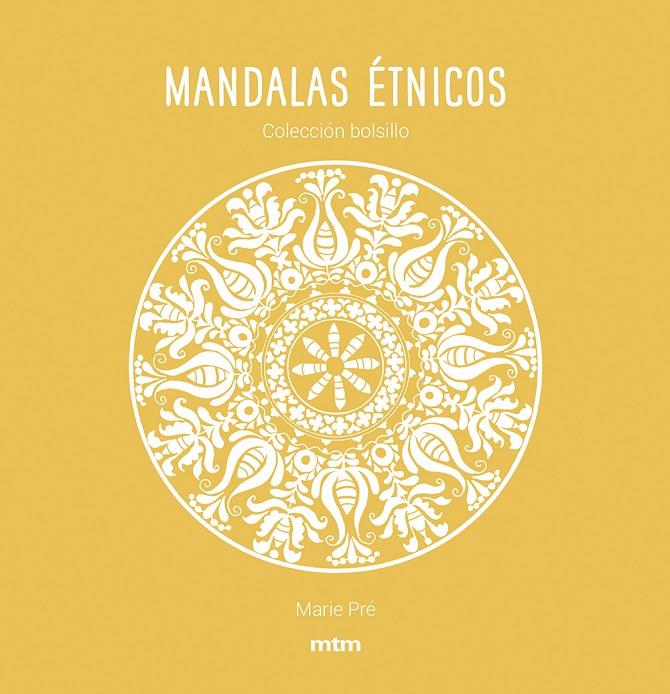 MANDALAS ÉTNICOS | 9788417165451 | PRÉ, MARIE | Galatea Llibres | Llibreria online de Reus, Tarragona | Comprar llibres en català i castellà online