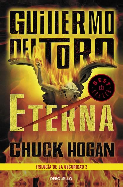 ETERNA (TRILOGÍA DE LA OSCURIDAD 3) | 9788466331616 | HOGAN, CHUCK / GUILLERMO DEL TORO | Galatea Llibres | Llibreria online de Reus, Tarragona | Comprar llibres en català i castellà online