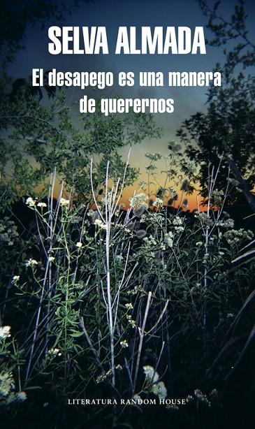 EL DESAPEGO ES UNA MANERA DE QUERERNOS | 9788439732266 | ALMADA, SELVA | Galatea Llibres | Librería online de Reus, Tarragona | Comprar libros en catalán y castellano online