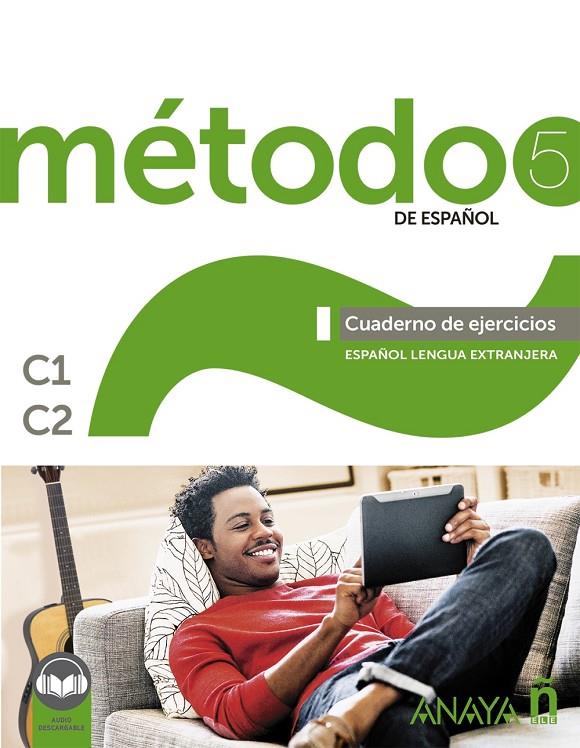 MÉTODO DE ESPAÑOL 5 CUADERNO DE EJERCICIOS C1-C2 | 9788469887240 | AA.VV | Galatea Llibres | Librería online de Reus, Tarragona | Comprar libros en catalán y castellano online