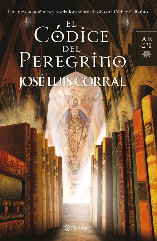 CÓDICE DEL PEREGRINO, EL | 9788408108986 | CORRAL, JOSE LUIS | Galatea Llibres | Llibreria online de Reus, Tarragona | Comprar llibres en català i castellà online