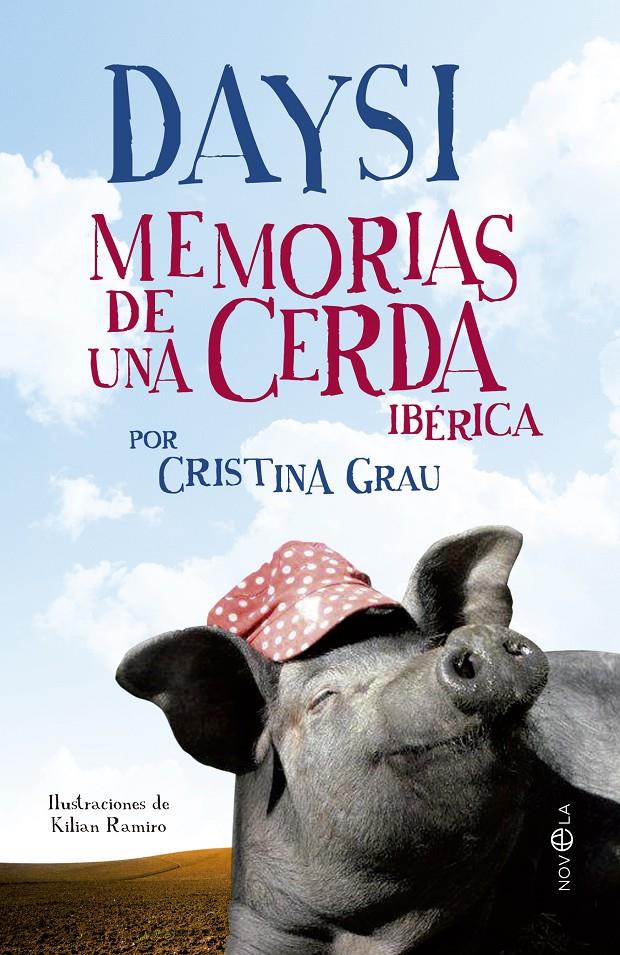 DAYSI MEMORIAS DE UNA CERDA IBERICA | 9788490600528 | GRAU, CRISTINA | Galatea Llibres | Librería online de Reus, Tarragona | Comprar libros en catalán y castellano online
