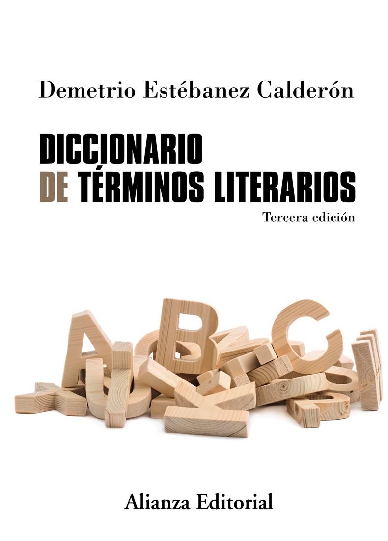 DICCIONARIO DE TÉRMINOS LITERARIOS | 9788491045243 | ESTÉBANEZ CALDERÓN, DEMETRIO | Galatea Llibres | Librería online de Reus, Tarragona | Comprar libros en catalán y castellano online