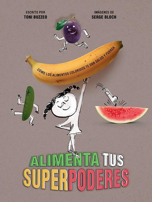 ALIMENTA TUS SUPERPODERES | 9788426148971 | BUZZEO, TONI | Galatea Llibres | Librería online de Reus, Tarragona | Comprar libros en catalán y castellano online