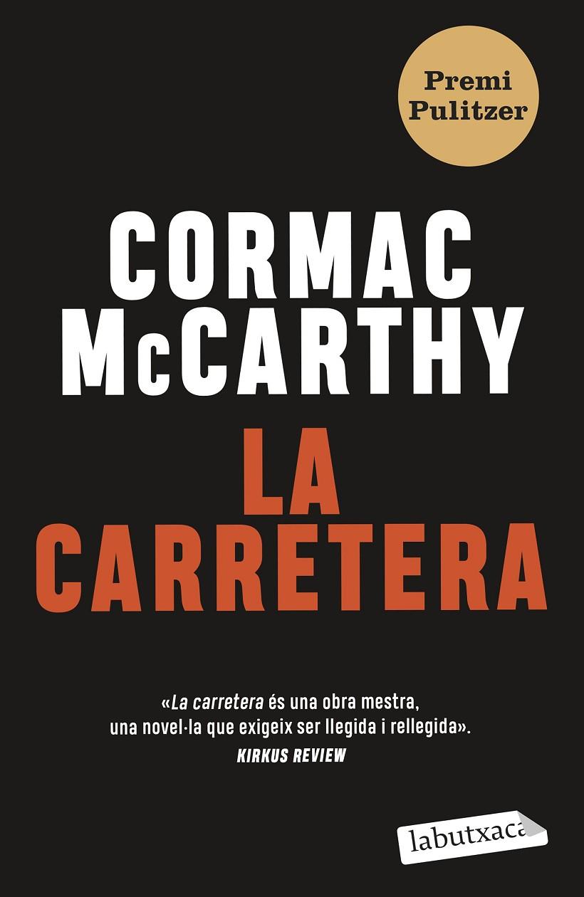 LA CARRETERA | 9788419107343 | MCCARTHY, CORMAC | Galatea Llibres | Librería online de Reus, Tarragona | Comprar libros en catalán y castellano online