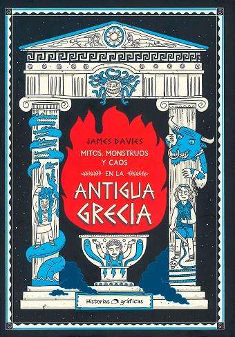 MITOS, MONSTRUOS Y CAOS EN LA ANTIGUA GRECIA | 9786075574455 | DAVIES, JAMES | Galatea Llibres | Llibreria online de Reus, Tarragona | Comprar llibres en català i castellà online
