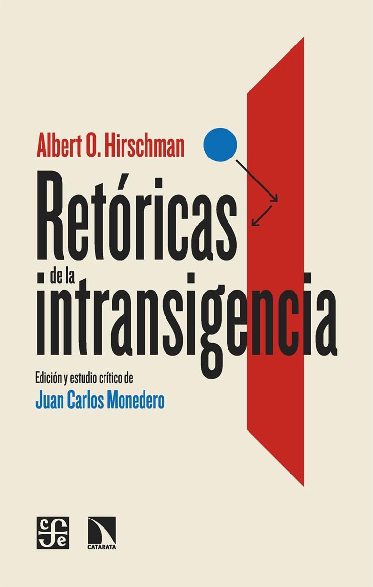 RETORICAS DE LA INTRANSIGENCIA | 9788413527567 | O. HIRSCHMAN, ALBERT | Galatea Llibres | Librería online de Reus, Tarragona | Comprar libros en catalán y castellano online