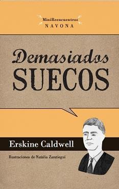 DEMASIADOS SUECOS | 9788492840335 | CALDWELL, ERSKINE | Galatea Llibres | Librería online de Reus, Tarragona | Comprar libros en catalán y castellano online