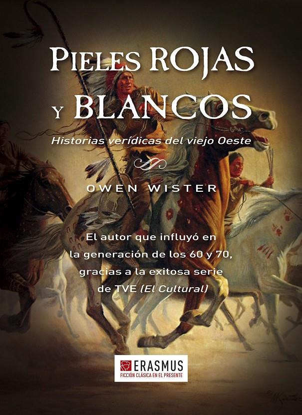 PIELES ROJAS Y BLANCOS | 9788415462484 | WISTER, OWEN | Galatea Llibres | Llibreria online de Reus, Tarragona | Comprar llibres en català i castellà online