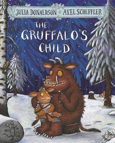THE GRUFFALO'S CHILD | 9781509804764 | DONALDSON, JULIA | Galatea Llibres | Llibreria online de Reus, Tarragona | Comprar llibres en català i castellà online