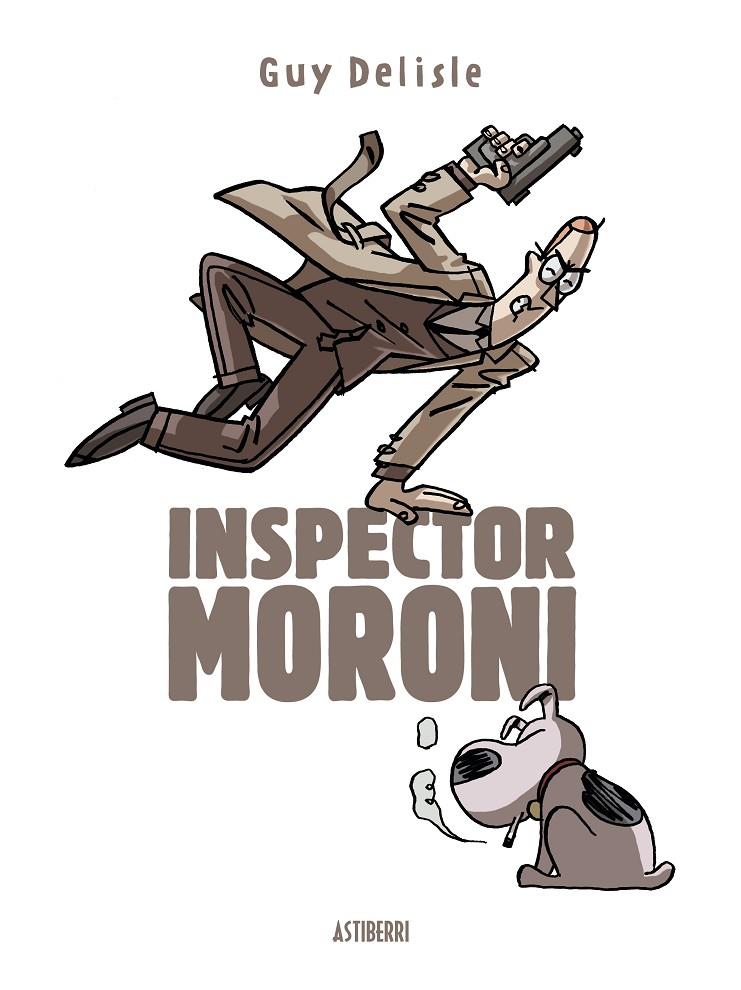 INSPECTOR MORONI | 9788415685616 | DELISLE, GUY | Galatea Llibres | Librería online de Reus, Tarragona | Comprar libros en catalán y castellano online