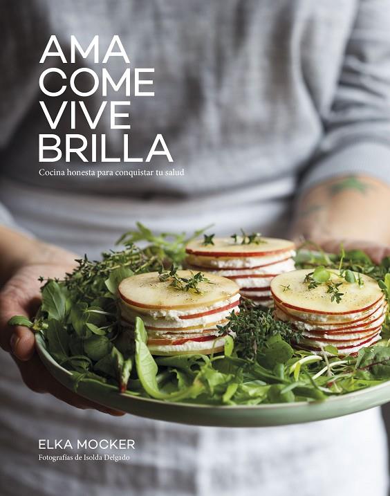 AMA, COME, VIVE, BRILLA | 9788418820540 | MOCKER, ELKA | Galatea Llibres | Llibreria online de Reus, Tarragona | Comprar llibres en català i castellà online
