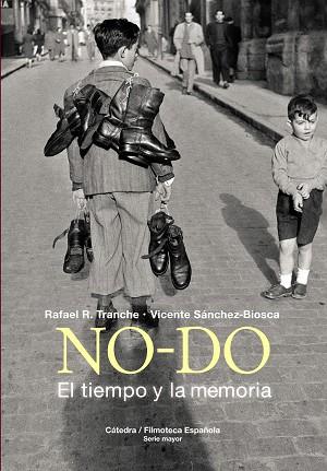 NO-DO. EL TIEMPO Y LA MEMORIA | 9788437639192 | SÁNCHEZ-BIOSCA, VICENTE/TRANCHE, RAFAEL R. | Galatea Llibres | Librería online de Reus, Tarragona | Comprar libros en catalán y castellano online