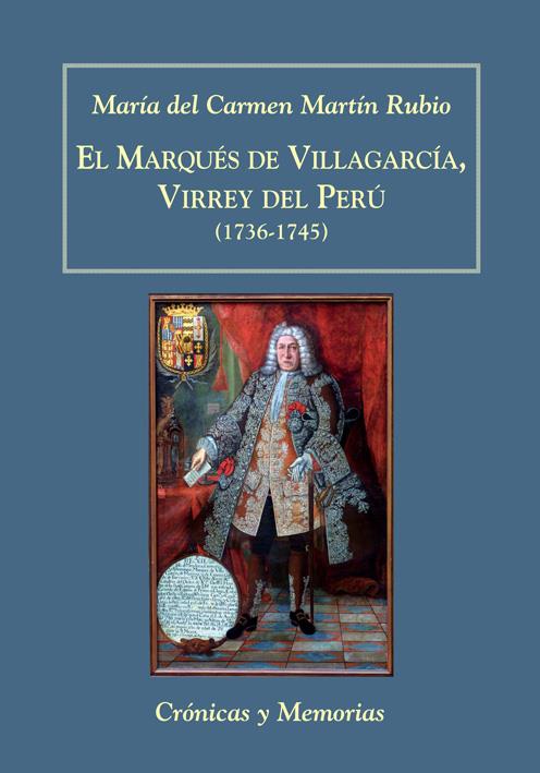 MARQUÉS DE VILLAGARCÍA, VIRREY DEL PERÚ (1736-1745) | 9788496813441 | MARTÍN RUBIO, MARÍA DEL CARMEN | Galatea Llibres | Llibreria online de Reus, Tarragona | Comprar llibres en català i castellà online