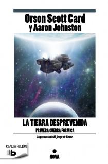 LA TIERRA DESPREVENIDA (PRIMERA GUERRA FÓRMICA) | 9788498729498 | SCOTT CARD, ORSON; JOHNSTON, AARON | Galatea Llibres | Llibreria online de Reus, Tarragona | Comprar llibres en català i castellà online