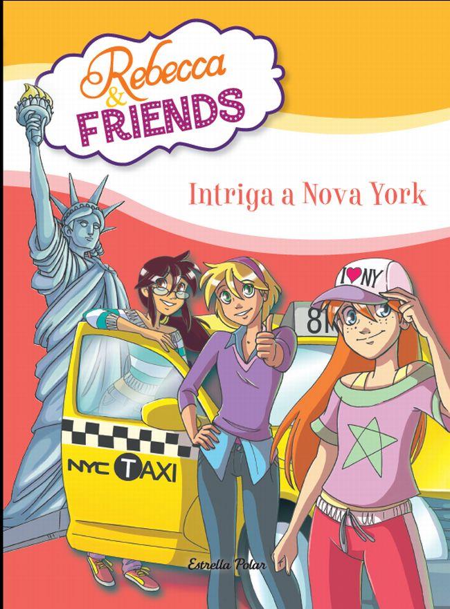 INTRIGA A NOVA YORK. REBECCA & FRIENDS | 9788415853589 | PAVANELLO, ROBERTO | Galatea Llibres | Librería online de Reus, Tarragona | Comprar libros en catalán y castellano online