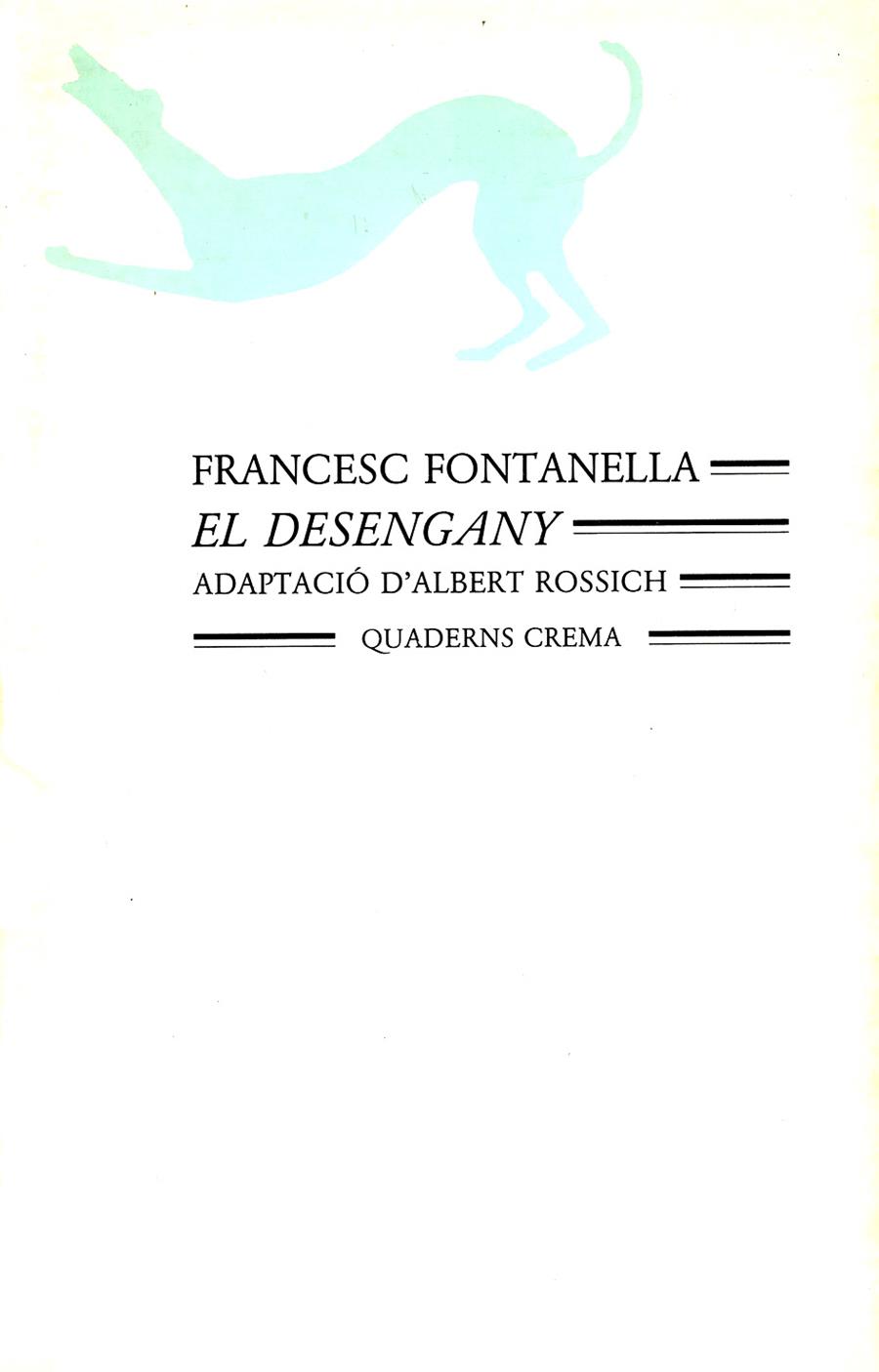 DESENGANY, EL | 9788477270102 | FONTANELLA, FRANCESC | Galatea Llibres | Librería online de Reus, Tarragona | Comprar libros en catalán y castellano online