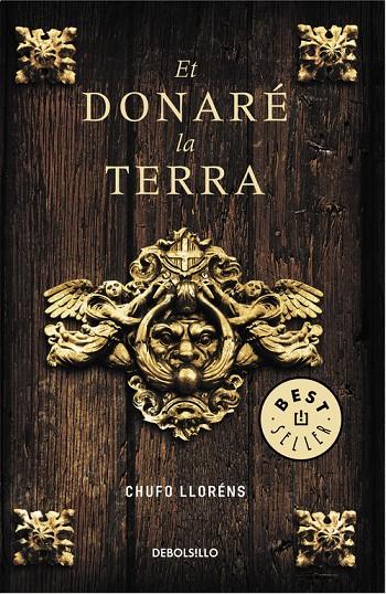 ET DONARÉ LA TERRA | 9788490320693 | LLORÉNS, CHUFO | Galatea Llibres | Librería online de Reus, Tarragona | Comprar libros en catalán y castellano online