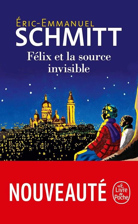 FELIX ET LA SOURCE INVISIBLE | 9782253077688 | SCHMITT, ERIC EMMANUEL | Galatea Llibres | Librería online de Reus, Tarragona | Comprar libros en catalán y castellano online