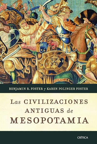 CIVILIZACIONES ANTIGUAS DE MESOPOTAMIA | 9788498921649 | FOSTER, BENJAMIN | Galatea Llibres | Llibreria online de Reus, Tarragona | Comprar llibres en català i castellà online