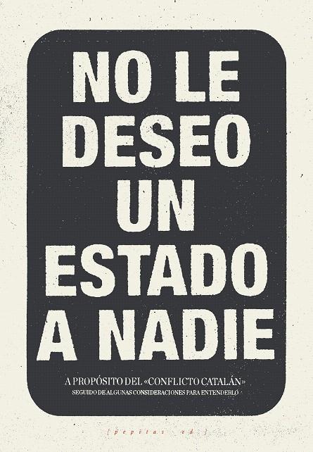 NO LE DESEO UN ESTADO A NADIE | 9788417386016 | LóPEZ PETIT, SANTIAGO/IBáñEZ GRACIA, TOMáS/AMORóS PEIDRO, MIGUEL/VELA NORIEGA, CORSINO | Galatea Llibres | Llibreria online de Reus, Tarragona | Comprar llibres en català i castellà online