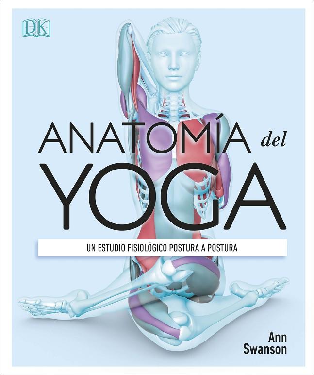 ANATOMÍA DEL YOGA | 9780241414729 | Galatea Llibres | Librería online de Reus, Tarragona | Comprar libros en catalán y castellano online