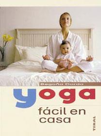 YOGA FÁCIL EN CASA | 9788430547517 | DORDA, BEGOÑA | Galatea Llibres | Librería online de Reus, Tarragona | Comprar libros en catalán y castellano online