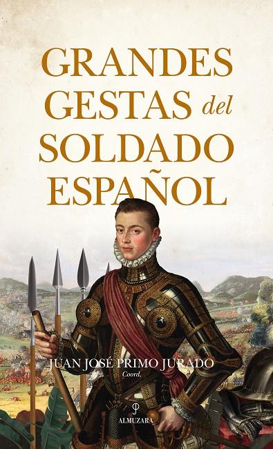 GRANDES GESTAS DEL SOLDADO ESPAÑOL | 9788411316712 | PRIMO, JUAN JOSE | Galatea Llibres | Librería online de Reus, Tarragona | Comprar libros en catalán y castellano online