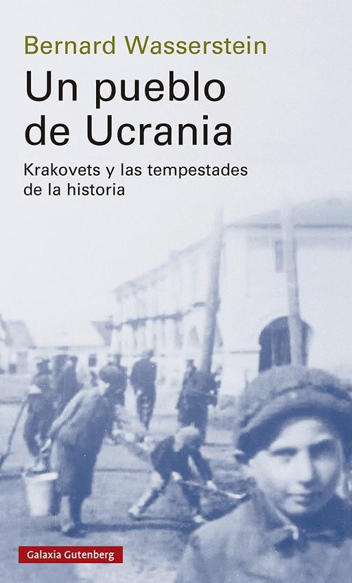 UN PUEBLO DE UCRANIA | 9788419738097 | WASSERSTEIN, BERNARD | Galatea Llibres | Librería online de Reus, Tarragona | Comprar libros en catalán y castellano online