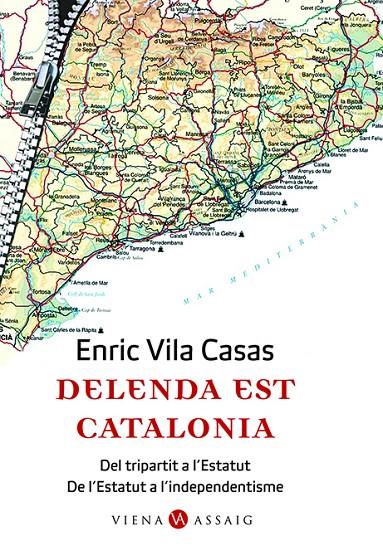 DELENDA EST CATALONIA | 9788483304662 | VILA CASAS, ENRIC | Galatea Llibres | Librería online de Reus, Tarragona | Comprar libros en catalán y castellano online