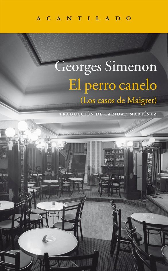 EL PERRO CANELO | 9788415689096 | SIMENON, GEORGES | Galatea Llibres | Librería online de Reus, Tarragona | Comprar libros en catalán y castellano online