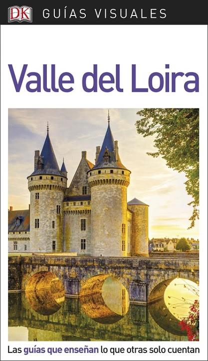 VALLE DEL LOIRA GUIAS VISUALES 2018 | 9780241341551 | Galatea Llibres | Librería online de Reus, Tarragona | Comprar libros en catalán y castellano online
