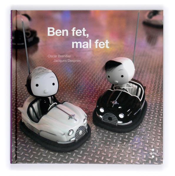BEN FET,MAL FET | 9788466127240 | BRENIFIER, ÓSCAR | Galatea Llibres | Librería online de Reus, Tarragona | Comprar libros en catalán y castellano online